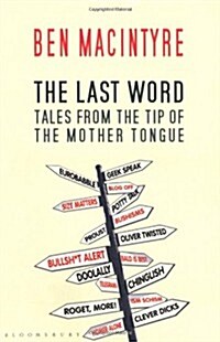 The Last Word : Tales from the Tip of the Mother Tongue (Paperback)