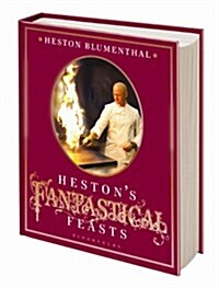 Hestons Fantastical Feasts (Hardcover, UK ed.)
