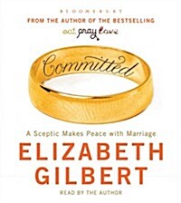 Committed : A Sceptic Makes Peace with Marriage (CD-Audio)