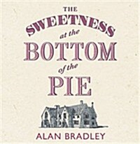 Sweetness at the Bottom of the Pie (Audio)