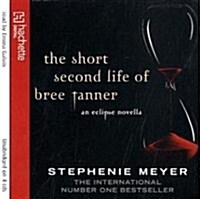 The Short Second Life of Bree Tanner : An Eclipse Novella (CD-Audio)