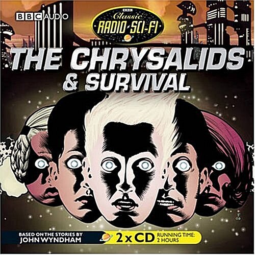 The Chrysalids and Survival (CD-Audio)