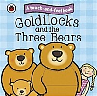 Goldilocks and the Three Bears: Ladybird Touch and Feel Fairy Tales (Board Book)