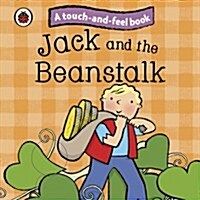 Jack and the Beanstalk: Ladybird Touch and Feel Fairy Tales (Hardcover)