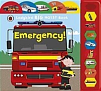 Emergency! Ladybird Big Noisy Book (Hardcover)