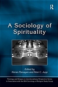 A Sociology of Spirituality (Paperback)