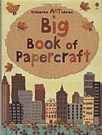 [중고] Big Book of Papercraft (Big Book)