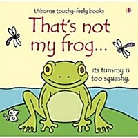 Thats not my frog… (Board Book)