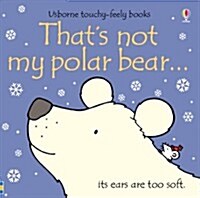 Thats Not My Polar Bear (Board Book)