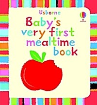 Babys Very First Book of Mealtime (Board Book)
