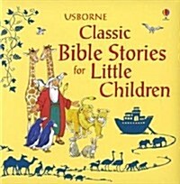 Classic Bible Stories for Little Children (Hardcover)