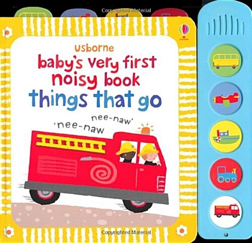 Babys Very First Noisy Book Things That Go (Board Book)