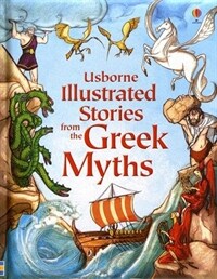 Usborne Illustrated Stories from the Greek Myths (Hardcover)