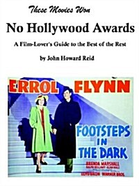 These Movies Won No Hollywood Awards (Paperback)