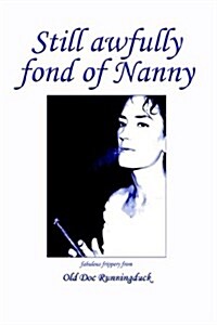 Still Awfully Fond of Nanny (Paperback)