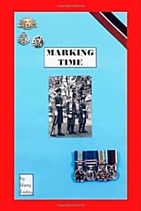 Marking Time (Paperback)