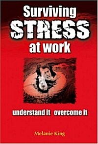 Surviving Stress at Work (Paperback)