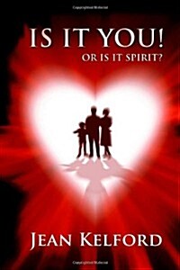 Is it You! Or is it Spirit? (Paperback)