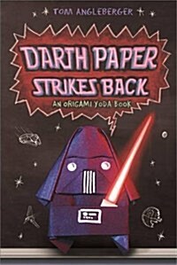 Darth Paper Strikes Back: An Origami Yoda Book (Paperback)