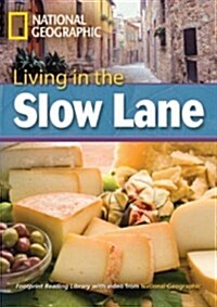 Living in the Slow Lane (Paperback)