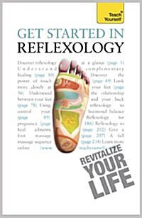 Get Started in Reflexology : A practical beginners guide to the ancient therapeutic art (Paperback)