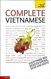 Complete Vietnamese Beginner to Intermediate Book and Audio Course : Learn to Read, Write, Speak and Understand a New Language with Teach Yourself (Package)