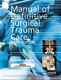 Manual of Definitive Surgical Trauma Care (Paperback)