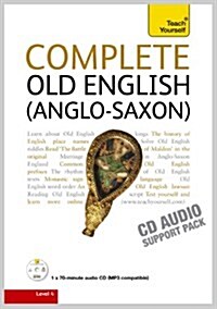 Complete Old English : A Comprehensive Guide to Reading and Understanding Old English, with Original Texts (CD-Audio, Unabridged ed)