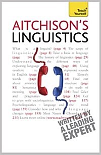 Aitchisons Linguistics : A practical introduction to contemporary linguistics (Paperback)