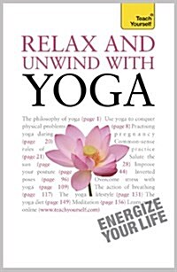 Relax and Unwind with Yoga: Teach Yourself (Paperback)