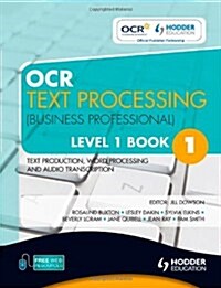 OCR Text Processing (Business Professional) Level 1 Book 1 Text Production, Word Processing and Audio Transcription (Paperback)