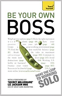 Be Your Own Boss : How to start doing what you love: a guide to being a successful solo enterpreneur (Paperback)