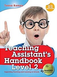 Teaching Assistants Handbook for Level 2 : Supporting Teaching and Learning in Schools (Paperback)