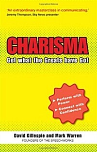 Charisma: Get What the Greats Have Got (Paperback)