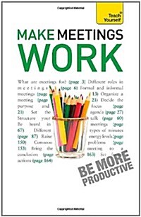 Make Meetings Work: Teach Yourself (Paperback)