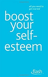 Boost Your Self-Esteem: Flash (Paperback)