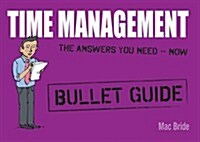 Time Management: Bullet Guides (Paperback)