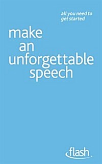 Make an Unforgettable Speech (Paperback)