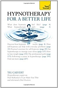 Hypnotherapy for a Better Life: Teach Yourself (Paperback)
