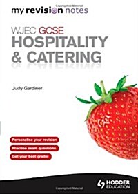 WJEC GCSE Hospitality & Catering: My Revision Notes (Paperback)