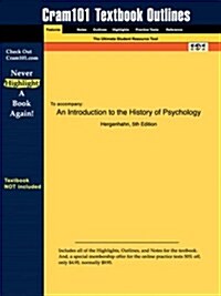 Studyguide for an Introduction to the History of Psychology by Hergenhahn, ISBN 9780534551827 (Paperback)