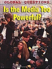 Is the Media Too Powerful? (Hardcover)
