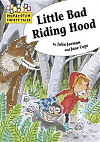 Hopscotch Twisty Tales: Little Bad Riding Hood (Paperback)