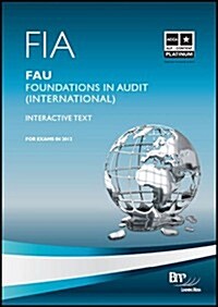 FIA - Foundations in Audit (International) - FAU (Paperback)