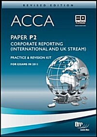 ACCA - P2 Corporate Reporting (International and UK) (Paperback)