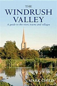 The Windrush Valley (Paperback)