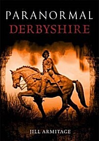 Paranormal Derbyshire (Paperback)