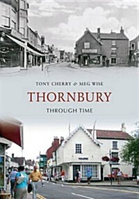 Thornbury Through Time (Paperback)
