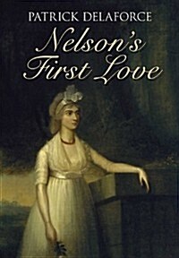 Nelsons First Love : Fannys Story (Hardcover)