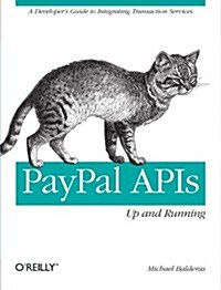 Paypal APIs: Up and Running: A Developers Guide (Paperback)